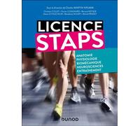 Licence STAPS : Anatomie, physiologie, biomécanique, neurosciences du sport et entraînement - Charles Martin-Krumm - Dunod - broché - Manuel