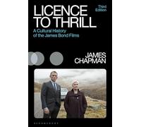 Licence to Thrill: A Cultural History of the James Bond Films