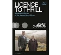 Licence to Thrill by Chapman & Prof James University of Leicester & UK Chapman Prof James University of Leicester UK (Auteur)
