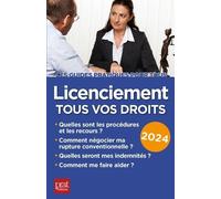 Licenciement, tous vos droits 2024