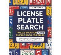 License Plate Search Puzzle Book for Adults: Fun and Challenging Travel-Themed Puzzles to Sharpen Your Mind, Boost Focus, and Relieve Stress