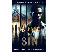 License to Sin: Grace is a Gift, Not a Loophole
