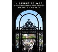 License to Wed by Kimberly D. Richman Kimberly D. Richman (Auteur)