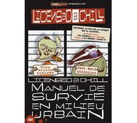 Licensed 2 Chill - Manuel De Survie En Milieu Urbain