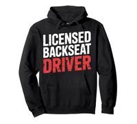 Licensed Backseat Driver Blague Tenace en Road |- Sweat à Capuche