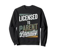 Licensed To Parent Literally Adoption Famille d'accueil --- Sweatshirt