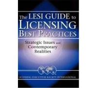 Licensing Best Practices: The Lesi Guide to Strategic Issues and Contemporary Realities Goldscheider, Robert, Goldscheid (Auteur)