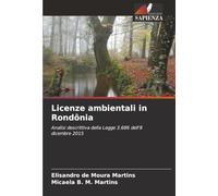 Licenze ambientali in Rondônia: Analisi descrittiva della Legge 3.686 dell'8 dicembre 2015