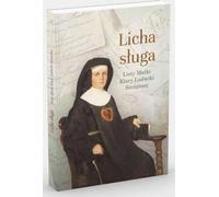 Licha sługa - Klara Ludwika Szczęsna (Littérature et religion en polonais)