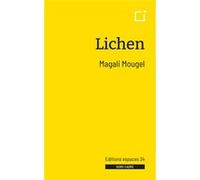 Lichen Magali Mougel (Auteur)