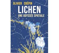 Lichen - Une Odyssée Spatiale