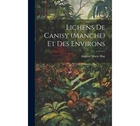 Lichens De Canisy (Manche) Et Des Environs