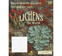 Lichens of the World: Word search puzzles for grown ups