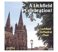 Lichfield Cathedral Choir - Lichfield Celebration