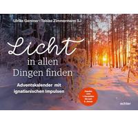 Licht in allen Dingen finden: Adventskalender mit ignatianischen Impulsen