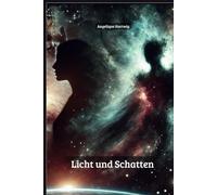 Licht und Schatten: Der Weg zur inneren Ganzheit