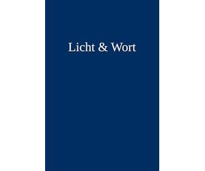 Licht & Wort: Ein strukturiertes Bibel-Studien-Journal mit der S.O.A.P. Methode für die tägliche stille Zeit