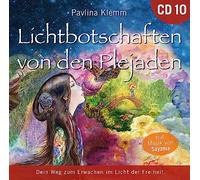 Lichtbotschaften Von den Plejaden 10 [Übungs-CD]: Dein Weg zum Erwachen im Licht der Freiheit [Import]