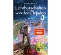 Lichtbotschaften Von Den Plejaden Band 9: Erwachen Im Licht Der Freiheit (Von Der Spiegel-Bestseller-Autorin)