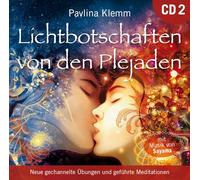 Lichtbotschaften Von den Plejaden [Übungs-CD 2]: Neue geführte Meditationen mit gechannelter Klangenergie [Import]
