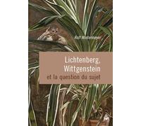 Lichtenberg wittgenstein et la question du sujet - Rolf Wintermeyer - Sorbonne Universite Presses - broché - Essai