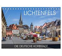 Lichtenfels - die Deutsche Korbstadt (Tischkalender 2026 DIN A5 quer), CALVENDO Monatskalender: Die Deutsche Korbstadt am Ufer des Mains
