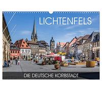 Lichtenfels - die Deutsche Korbstadt (Wandkalender 2026 DIN A3 quer), CALVENDO Monatskalender: Die Deutsche Korbstadt am Ufer des Mains