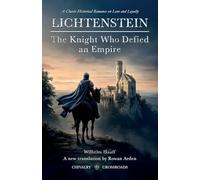 Lichtenstein: The Knight Who Defied an Empire