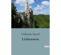 Lichtenstein: Un récit historique de courage et de loyauté dans le sud de l'Allemagne