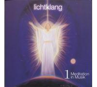 Lichtklang 1 - Meditation in Musik