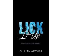 Lick It Up - Gillian Archer - Gillian Archer - ebook (ePub) - Livre