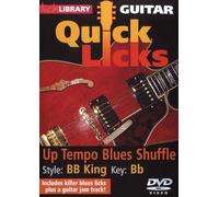 Lick Library: Quick Licks - BB King Up Tempo Blues Shuffle