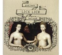 Lick Lick - Good Bad Touch