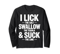 Lick Salt Swallow Tequila Suck Lime Funny Drinking Manche Longue