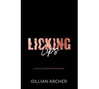 Licking Lips - Gillian Archer - Gillian Archer - ebook (ePub) - Livre