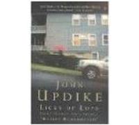 Licks of Love: Short Stories And a Sequel, 'Rabbit Remembered' (Penguin Modern Classics) Updike, John (Auteur)