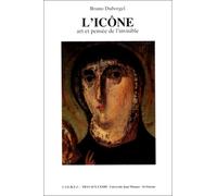 L'icône : Art et pensée de l'invisible
