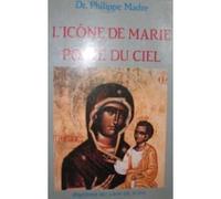L'icone de marie, porte du ciel
