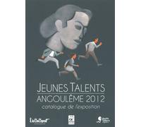 L'ICONOGRAF jeunes talents Angoulême 2012 ; catalogue de l'exposition