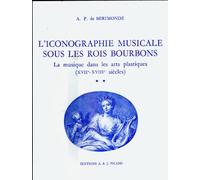 L'Iconographie musicale sous les Rois Bourbons. Volume 2. Alfred-Pomme De mirimonde (Auteur)