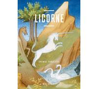 Licorne - Animal fabuleux: Animal fabuleux