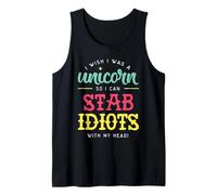 Licorne Humoristique « I Wish i Was a Unicorn So i Can Stab Idiots » Débardeur