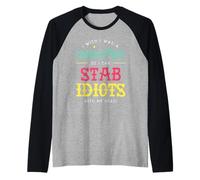 Licorne Humoristique « I Wish i Was a Unicorn So i Can Stab Idiots » Manche Raglan