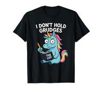 Licorne I Don't Hold Grudges The List Humour T-Shirt