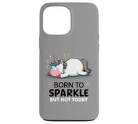 Licorne paresseuse Amusante - Fatigué - Born to Sparkle But Not Today Coque pour iPhone 13 Pro Max