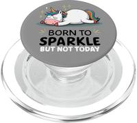 Licorne paresseuse Amusante - Fatigué - Born to Sparkle But Not Today PopSockets PopGrip pour MagSafe