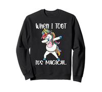 Licorne When I Toot It's Magical Funny Sweatshirt