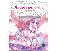 Licornes de rêve - Cahier de stickers - Magie des fleurs nouvelle édition