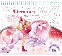 Licornes de rêve - Carnet créatif - Magie des patineuses