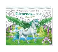 Licornes De Rêve - Magie De La Forêt. 500 Stickers Inclus